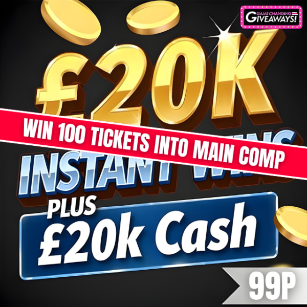 100 Tickets into “20/20 – £20k CASH + £20k Instant Wins” end of month draw.