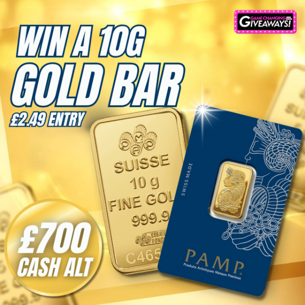 10g Gold Bar or £700 Cash Alt