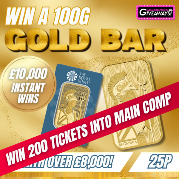 200 Tickets Into “100g Gold Bar + £10,000 Instant Wins”