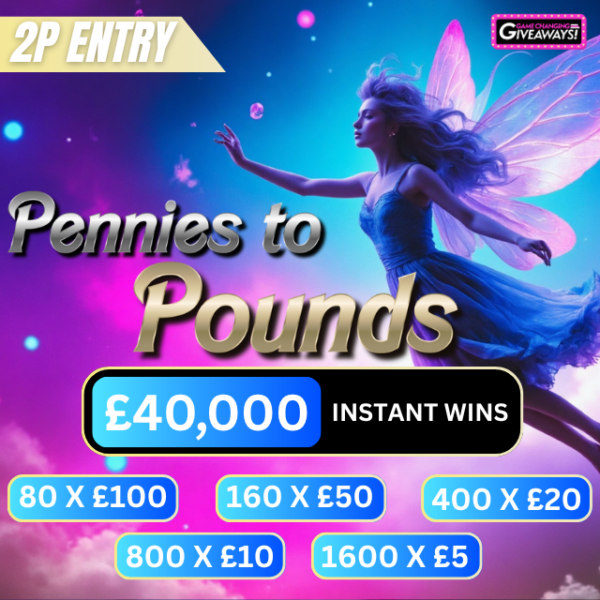 Pennies to Pounds Instant Wins + £500 Final
