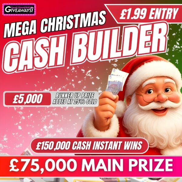 Mega Christmas Cash Builder - £150k Instant Wins + £75k Final Prize