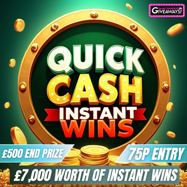 Quick Cash Instant Wins + £250 Final Prize