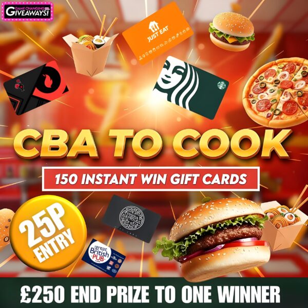 CBA To Cook - Gift Card Instant Wins + £250 End Prize