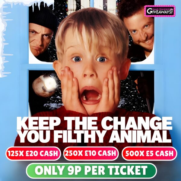 Keep The Change You Filthy Animal - £7.5k Cash Instant Wins + £100 Final Prize