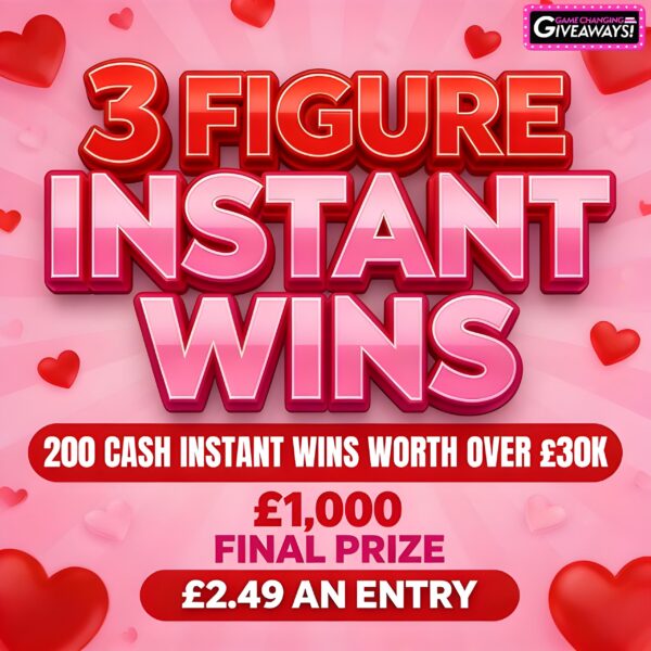 3 Figure Instants - £30k Cash Instant Wins + £1,000 Final Prize