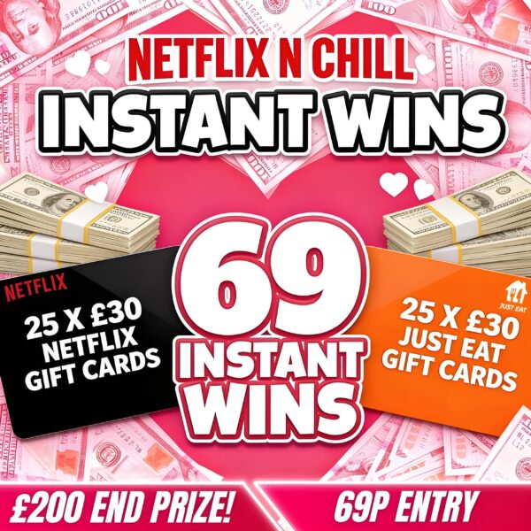 Netflix n Chill Instant Wins + £200 Final Prize