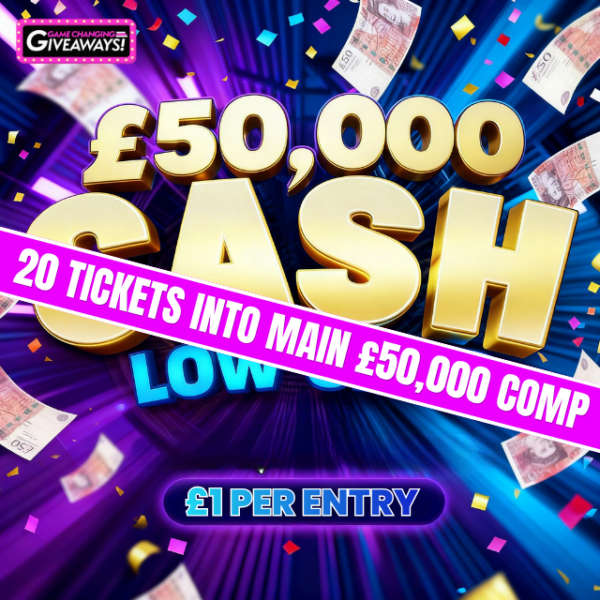 20 Tickets into £50,000 Tax Free Cash - Super Low Odds