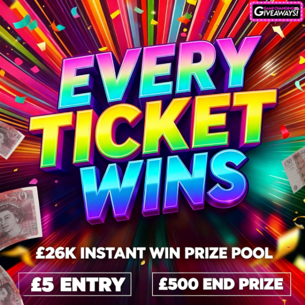 Every Ticket Wins - £26k Prize Pool + £500 Final Prize