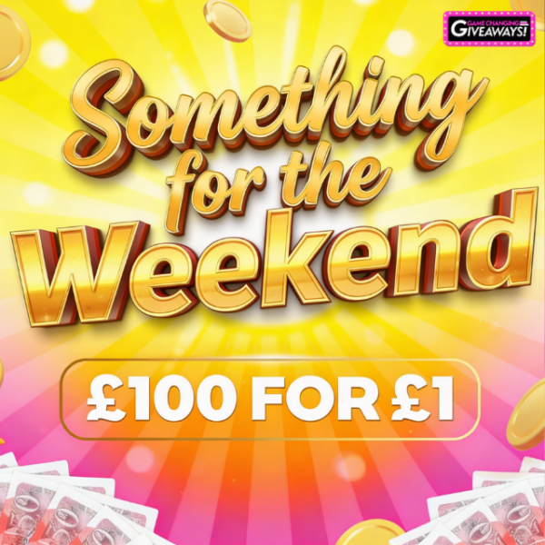 Something for the Weekend - £100 for £1