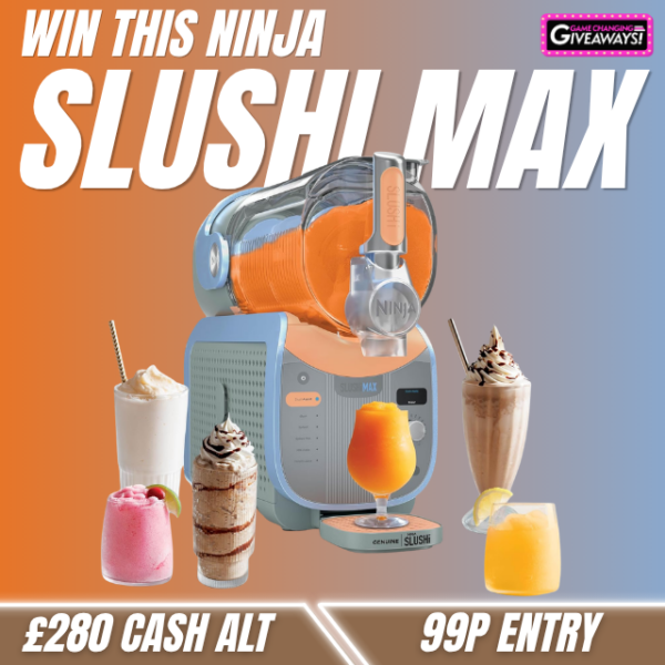 Ninja SLUSHi MAX or £280 Cash alt