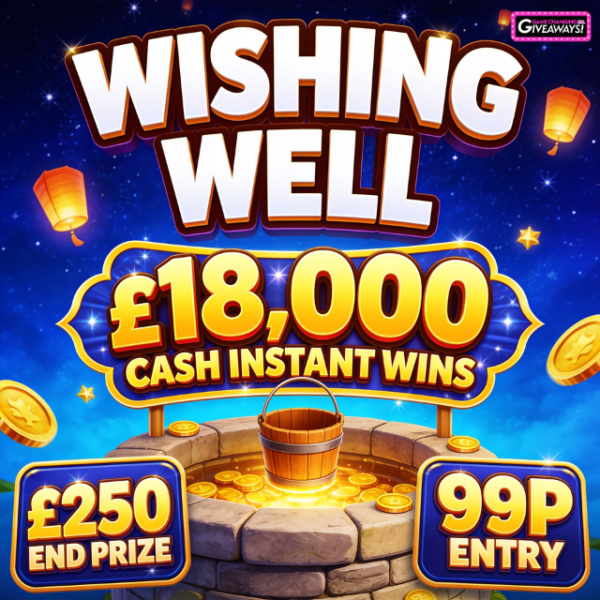 Wishing Well - £18,000 Cash Instant Wins + £250 Final Prize